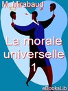 La morale universelle. 1 (eBook)